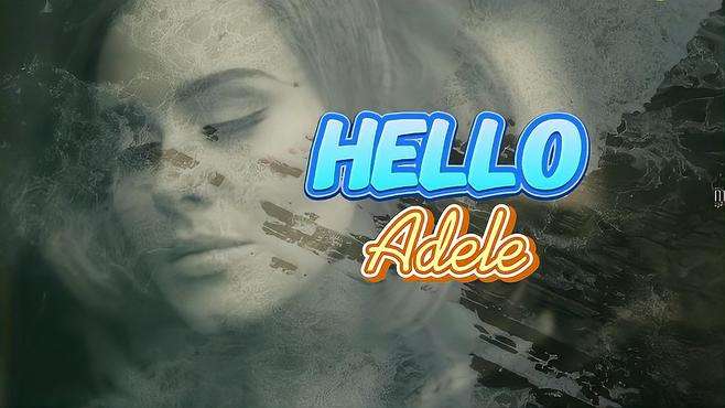 音乐MV｜HELLO Adele