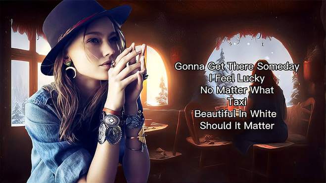 英文经典歌曲《Gonna Get There Someday》Taxi《No Matter What